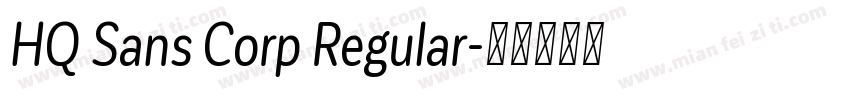 HQ Sans Corp Regular字体转换